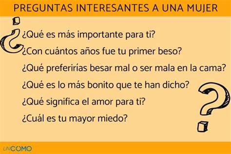 preguntas para una mujer que me gusta|100 preguntas interesantes para hacerle a la persona que te gusta